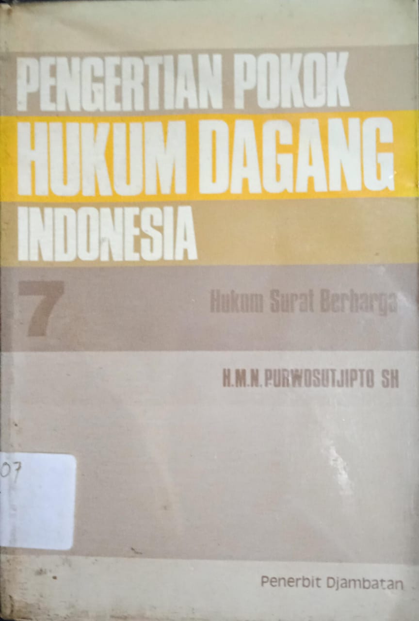 PENGERTIAN POKOK HUKUM DAGANG INDONESIA (Hukum Surat Berharga)