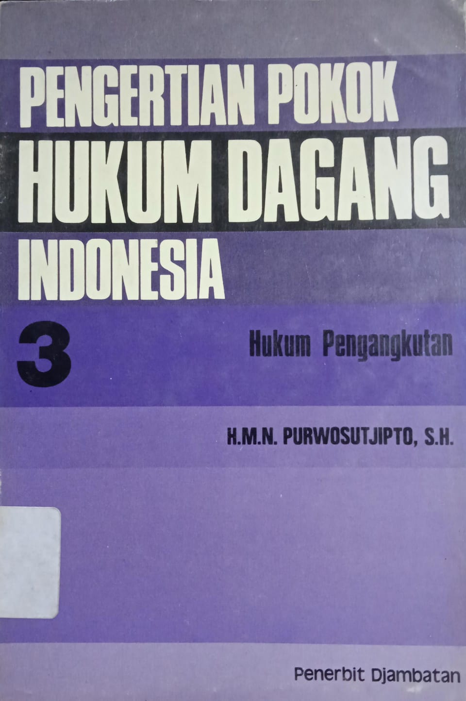 PENGERTIAN HUKUM DAGANG INDONESIA 3 HUKUM PENGANGKUTAN