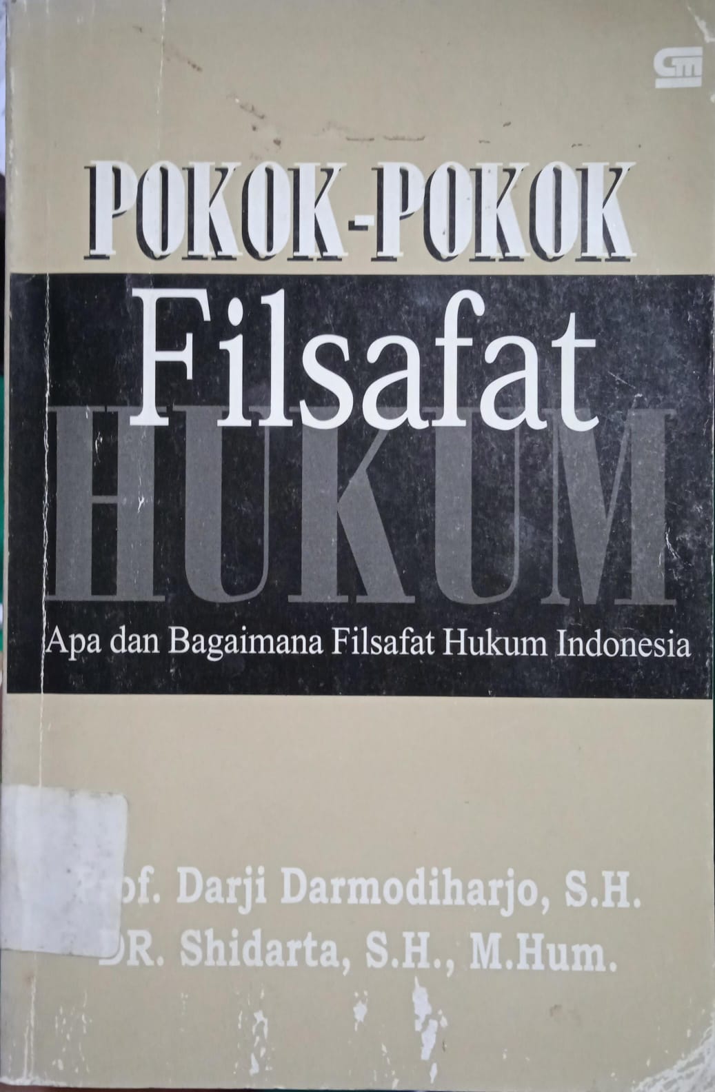 POKOK-POKOK FILSAFAT HUKUM (Apa Dan Bagaimana Filsafat Hukum Indonesia)