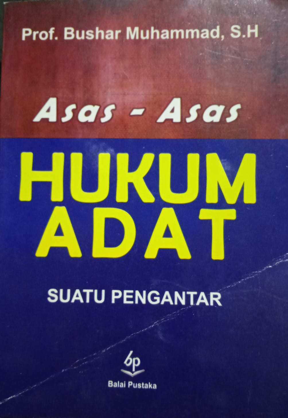 ASAS-ASAS HUKUM ADAT (Suatu Pengantar)