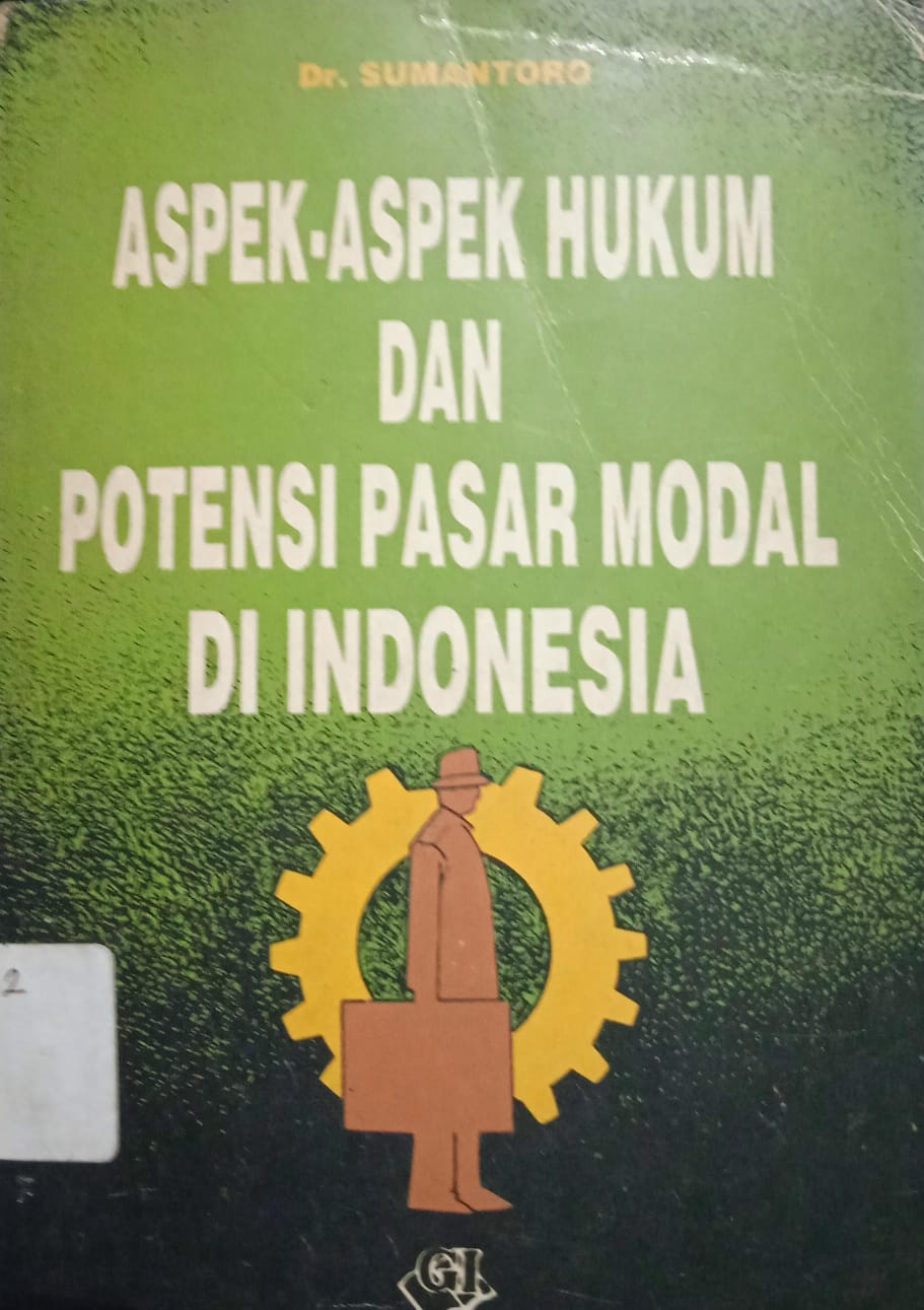 ASPEK-ASPEK HUKUM DAN POTENSI PASAR MODAL DI INDONESIA