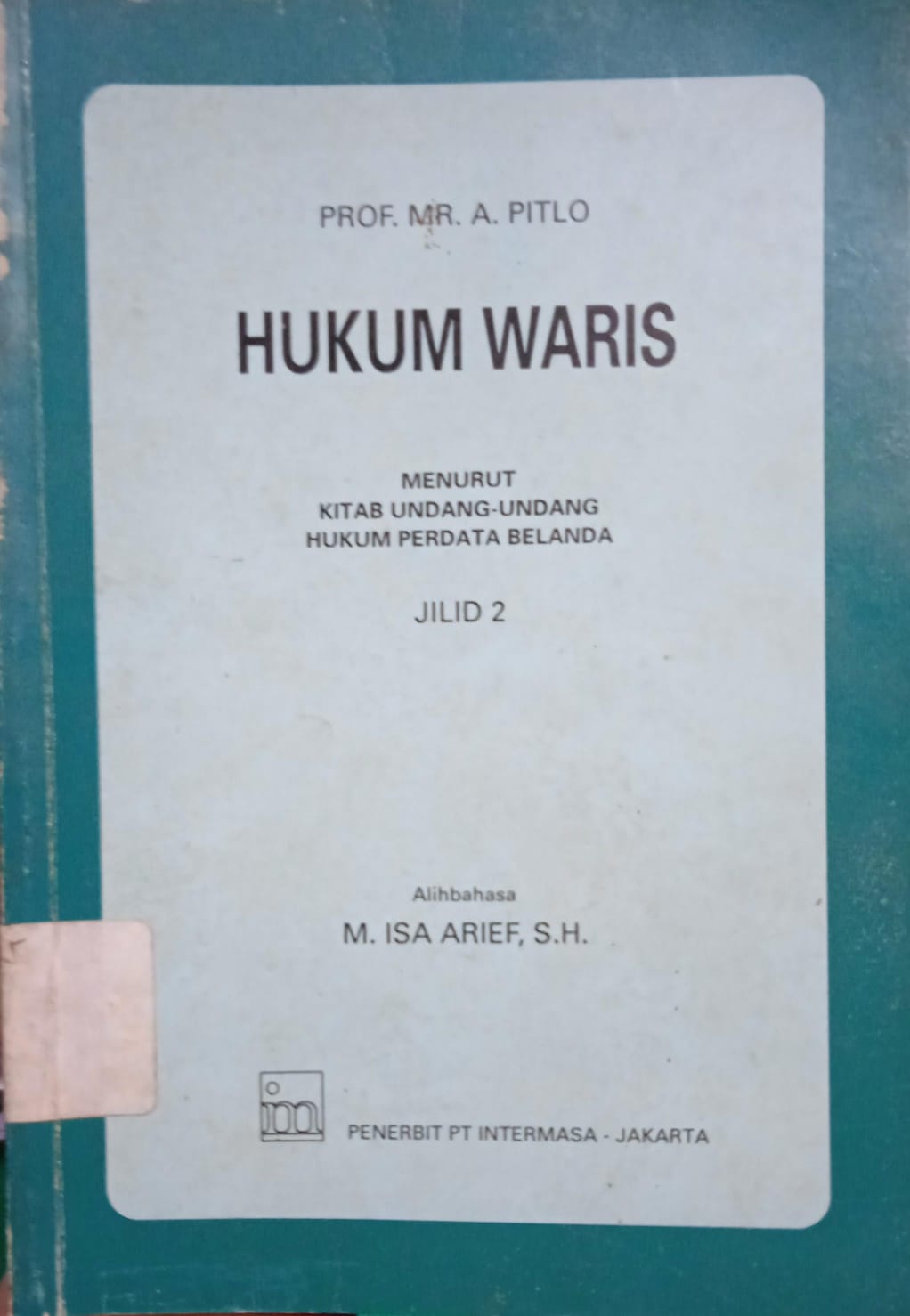 HUKUM WARIS ( Menurut Kitab UUD Hukum Perdata Belanda Jilid 2)