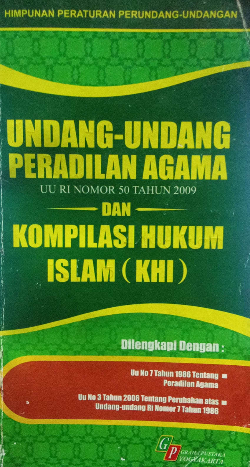 UNDANG-UNDANG PERADILAN AGAMA  DAN KOMPILASI HUKUM ISLAM(KHI)