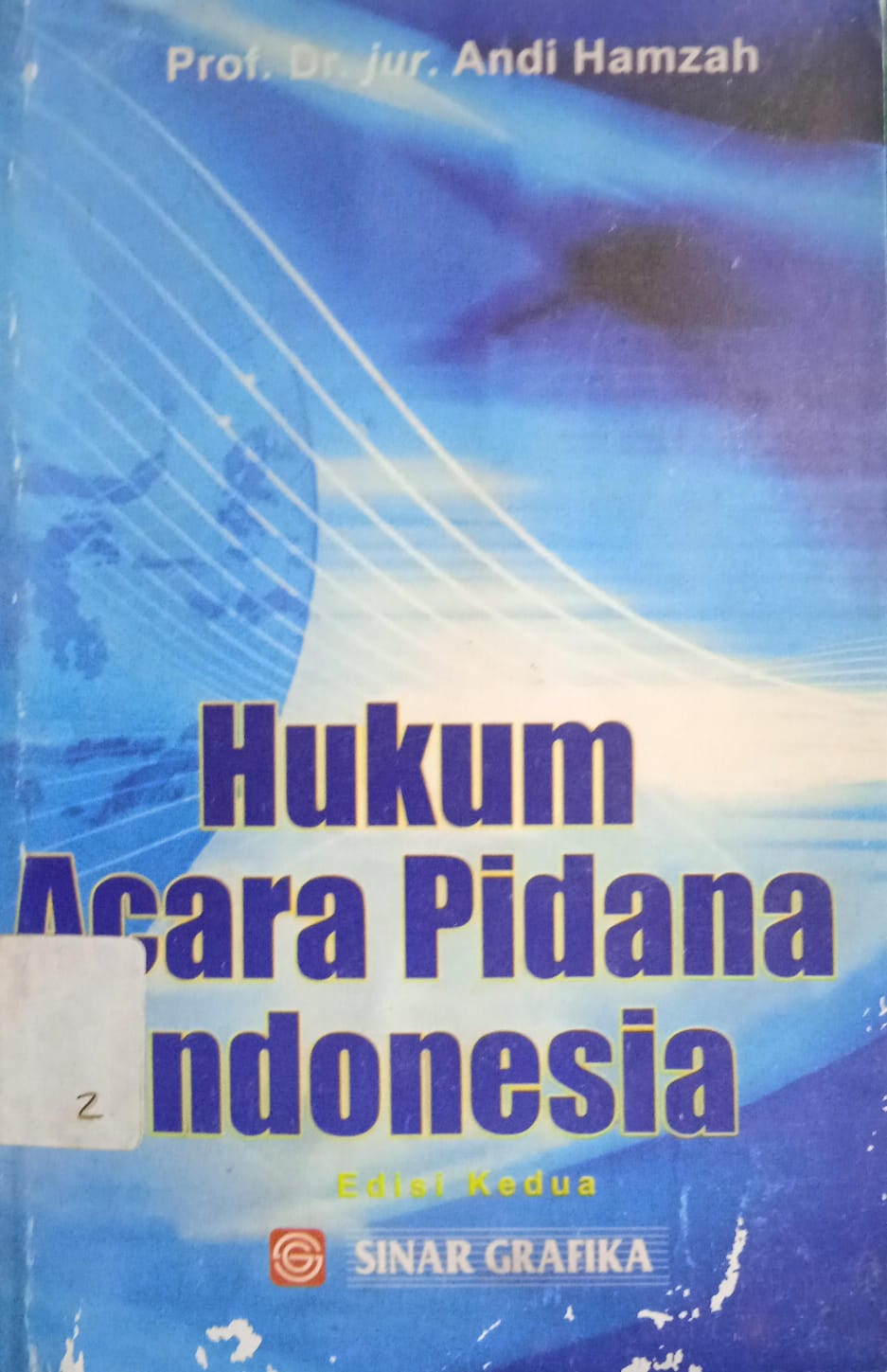 HUKUM ACARA PIDANA INDONESIA (Edisi Kedua)