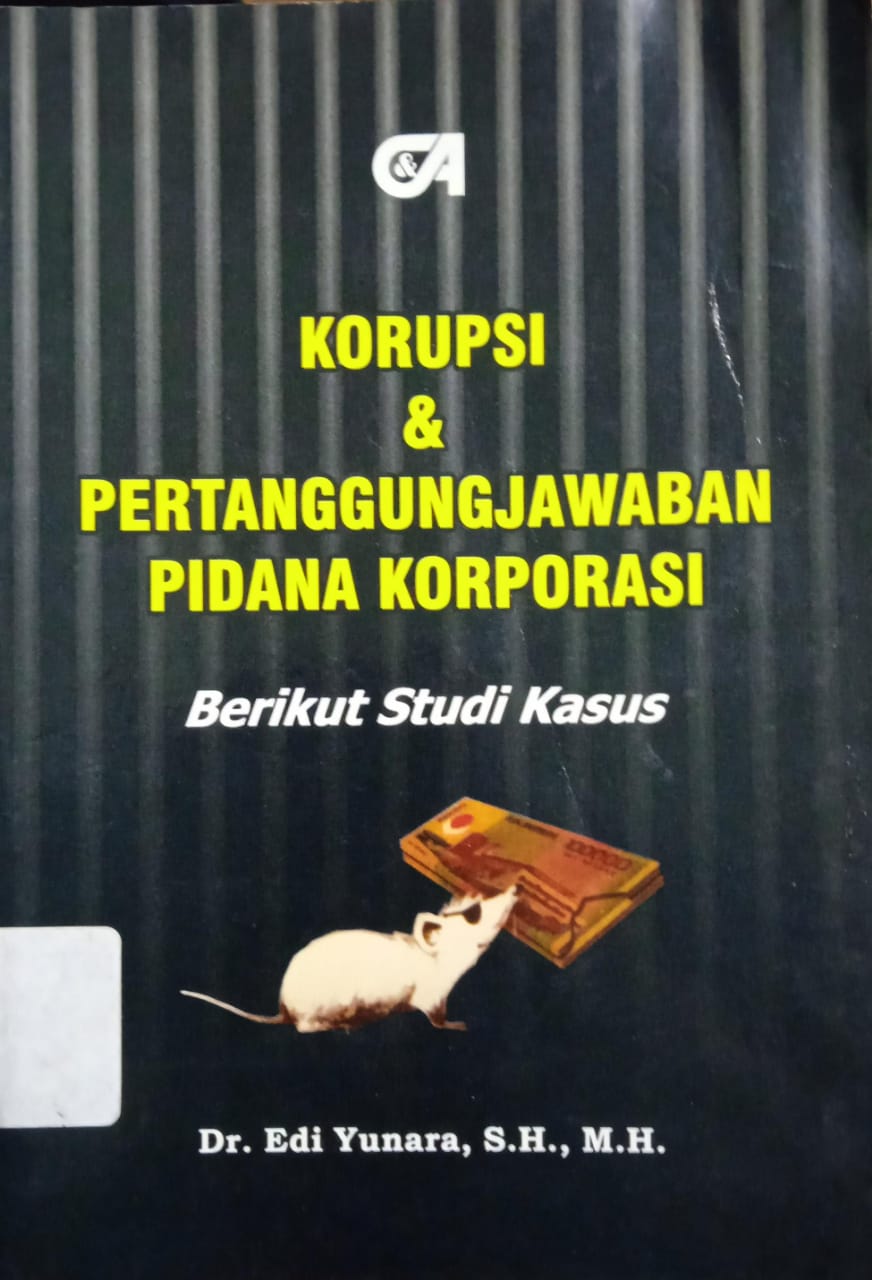 KORUPSI DAN PERTANGGUNGJAWABAN PIDANA KORPORASI