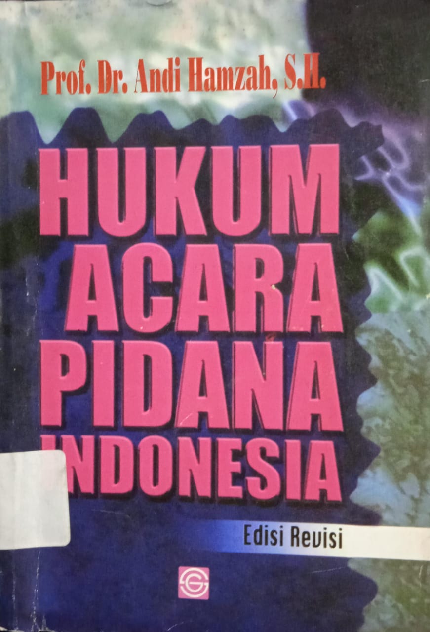 HUKUM ACARA PIDANA INDONESIA (Edisi Revisi)