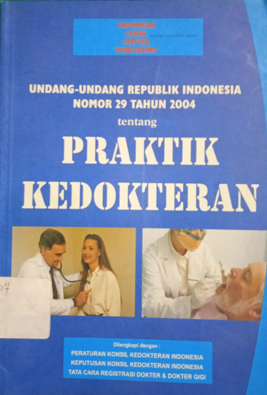 UU RI NOMOR 29 TAHUN 2004 Tentang PRAKTIK KEDOKTERAN