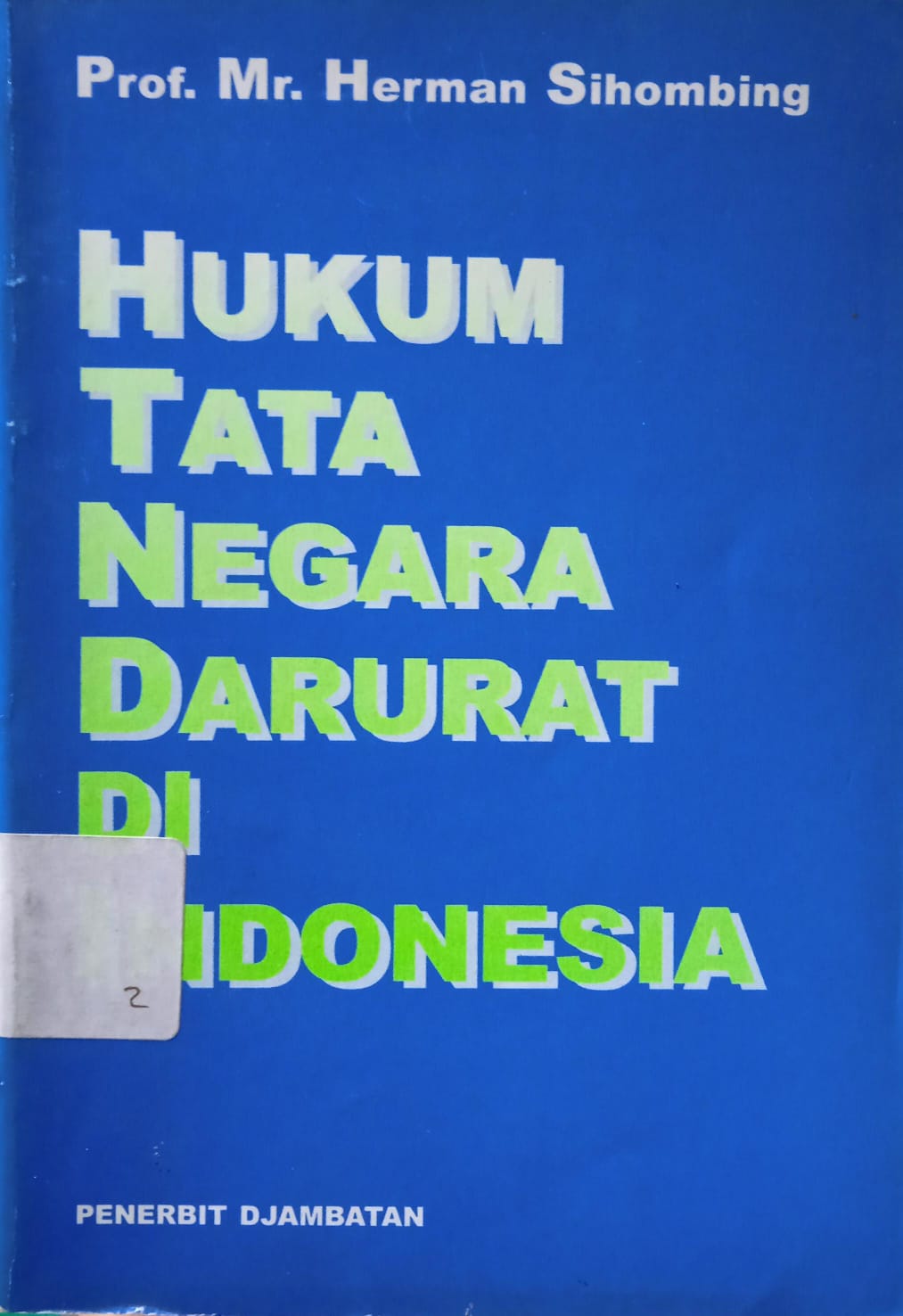 HUKUM TATA NEGARA DARURAT DI INDONESIA